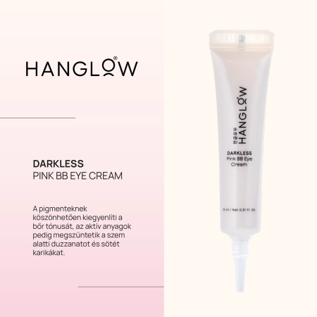 HanGlow - Darkless - Pink BB Eye Cream - Bőrápoló Szemkrém-Korrektor - 15ml