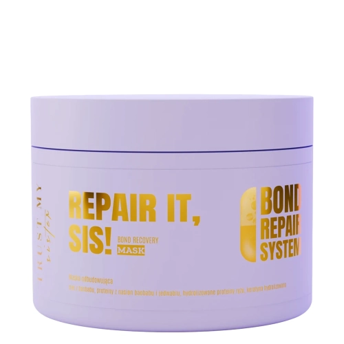 Trust My Sister - Repair It - Bond Recovery Mask – Újjáépítő Hajpakolás - 180 ml