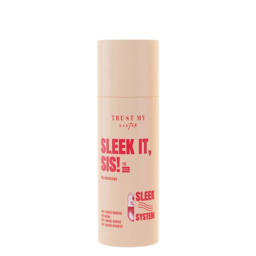 Trust My Sister - Sleek It - Pre-Oil - Simító Hajolaj - 100ml